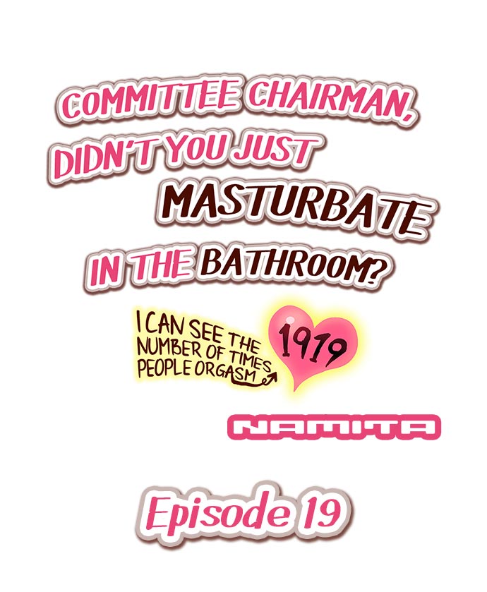 [Namita] Committee Chairman, Didn't You Just Masturbate In the Bathroom? I Can See the Number of Times People Orgasm (Ch.1 - 26)[English](Ongoing) page 164 full