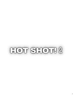 [HOTEL CALIFORNIA (Natsuno Suika)] HOTSHOT! 2 (Various) [Digital] - page 3