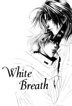 [Kamome no Goten (Hiiro Reiichi)] WHITE BREATH (Double Call) [English] {Dangerous Pleasure} - page 6