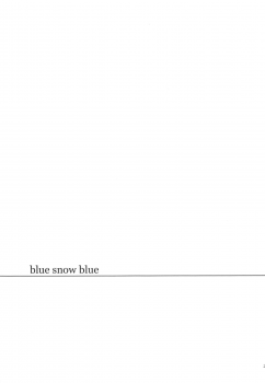 (C83) [Waku Waku Doubutsuen (Tennouji Kitsune)] blue snow blue scene.14 [Chinese] [原諒TA個人漢化] - page 29