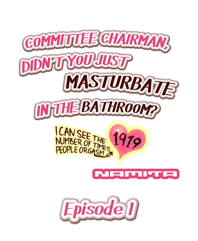 [Namita] Committee Chairman, Didn't You Just Masturbate In the Bathroom? I Can See the Number of Times People Orgasm (Ch.1 - 26)[English](Ongoing) page 2 full